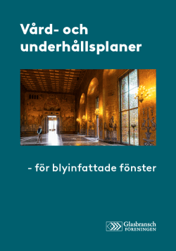 Vård- och underhållsplaner för blyinfattade fönster