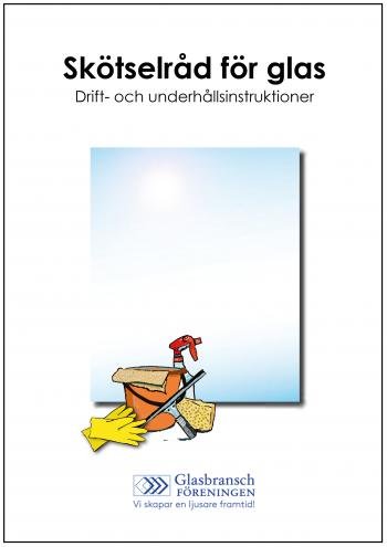 Omslag till guiden "Skötselråd för glas". En illustrerad bild på ett fönsterglas samt rengöringsverktyg.
